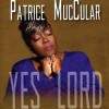 Patrice Muccular - Yes Lord