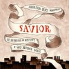 Sovereign Grace Music - Savior: Celebrating the Mystery