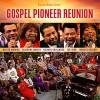 Various - Gospel Pioneer Reunion