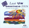 The Choir Company - Laat Uw Grootheid Zien