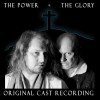 The Power & The Glory - The Power & The Glory