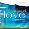 Travis Cottrell - Unashamed Love