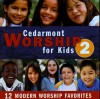 Cedarmont Kids - Cedarmont Worship For Kids 2