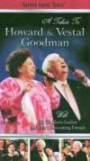 Bill & Gloria Gaither & Their Homecoming Friends - Tribute To Howard & Vestal Goodman