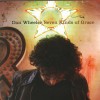 Dan Wheeler - Seven Kinds Of Grace