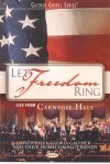 Bill & Gloria Gaither and Their Homecoming Friends - Let Freedom Ring: Live From Carnegie Hall