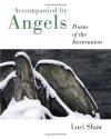 Luci Shaw - Accompanied By Angels: Poems Of The Incarnation