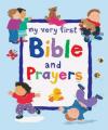 Lois Rock - My Very First Bible and Prayers