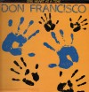 Don Francisco - One Heart At A Time