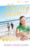 Robin Jones Gunn - Christy Miller Collection: Summer Promise, A Whisper and a Wish, Yours Forever