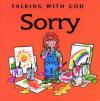 Charlotte & Gordon Stowell - Sorry (Talking with God)