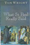 Tom Wright - What Saint Paul Really Said