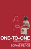 Sophie Peace - One to One: A Discipleship Handbook