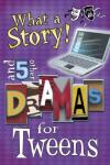 Nate Lee - What a Story!: And 5 Other Dramas for Tweens