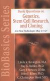 Stewart & Kilner - Basic Questions on Genetics, Stem Cell Research, and Cloning
