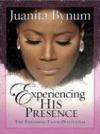 Juanita Bynum - Experiencing His Presence: The Threshing Floor Devotional