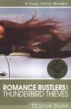 Sharon Dunn - Romance Rustlers and Thunderbird Thieves (Ruby Taylor Mysteries)
