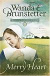 Wanda Brunstetter - A Merry Heart (Brides of Lancaster County)