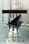 Robert Elmer - The Recital