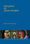 Muriel Orevillo-Montenegro - The Jesus of Asian Women