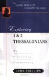 John Phillips - Exploring 1 & 2 Thessalonians