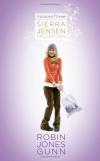 Robin Jones Gunn - Sierra Jensen Collection: Open Your Heart/Time Will Tell/Now Picture This: 3