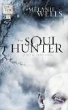 Melanie Wells - The Soul Hunter (Day of Evil)