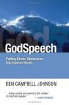 Ben Campbell Johnson - Godspeech: Putting Divine Disclosures Into Human Words
