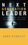 Andy Stanley - Next Generation Leader: Five Essentials for Those Who Will Shape the Future
