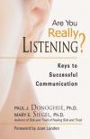 Paul Donoghue - Are You Really Listening?: Keys to Successful Communication