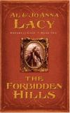 Al & Joanna Lacy - The Forbidden Hills (Dreams of Gold Trilogy)