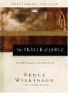 Bruce Wilkinson - The Prayer of Jabez: Breaking Through to the Blessed Life (Breakthrough Series)
