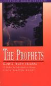 Vinita Hampton Wright - The Prophets: God's Truth Tellers (Fisherman Bible Studyguides)