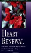 Ruth Goring - Heart Renewal: Finding Spiritual Refreshment (Fisherman Bible Study Guides)