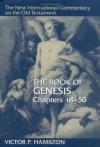 Victor Hamilton - Book of Genesis: Chapters 18-50 (New International Commentary on the Old Testament)