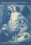Victor Hamilton - The Book of Genesis: Chapters 1-17 (The New International Commentary on the Old Testament)