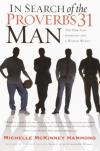 Michelle McKinney Hammond - In Search of the Proverbs 31 Man: The One God Approves and a Woman Wants