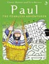 Elrose Hunter - Paul: The Fearless Adventurer