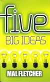 Mal Fletcher - Five Big Ideas