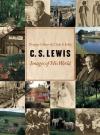 Douglas R. Gilbert - C.S. Lewis: Images of His World