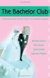 Gibson, Houston & Spaeth - The Bachelor Club (4-in-1 Romance)