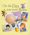 Lois Rock - On the Day You Were Born