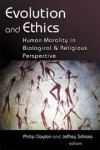 Clayton & Schloss - Evolution and Ethics: Human Morality