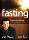 Jentezen Franklin - Fasting