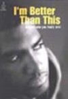 Bishop T D Jakes - I'm Better Than This