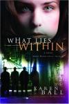 Karen Ball - What Lies Within