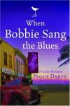 Peggy Darty - When Bobbie Sang the Blues