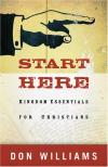 Don Williams - Start Here: Kingdom Essentials for New Christians