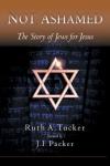 Ruth A. Tucker - Not Ashamed: The Story of Jews for Jesus