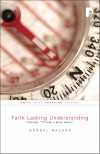 Randal Rauser - Faith Lacking Understanding